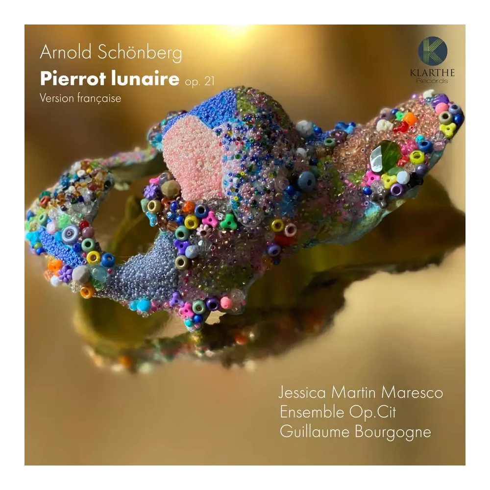 SCHOENBERG - Martin Maresco - Pierrot lunaire op.21 (version française) version française..